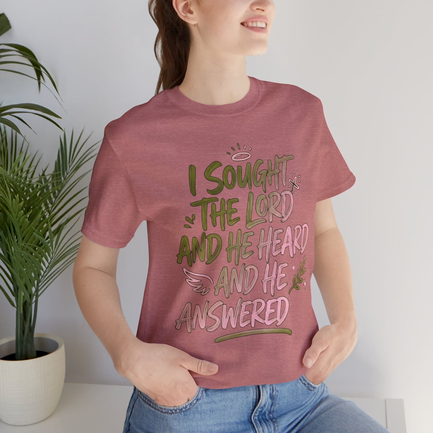 I Sought the Lord T-Shirt — Inspirational Christian Faith Tee