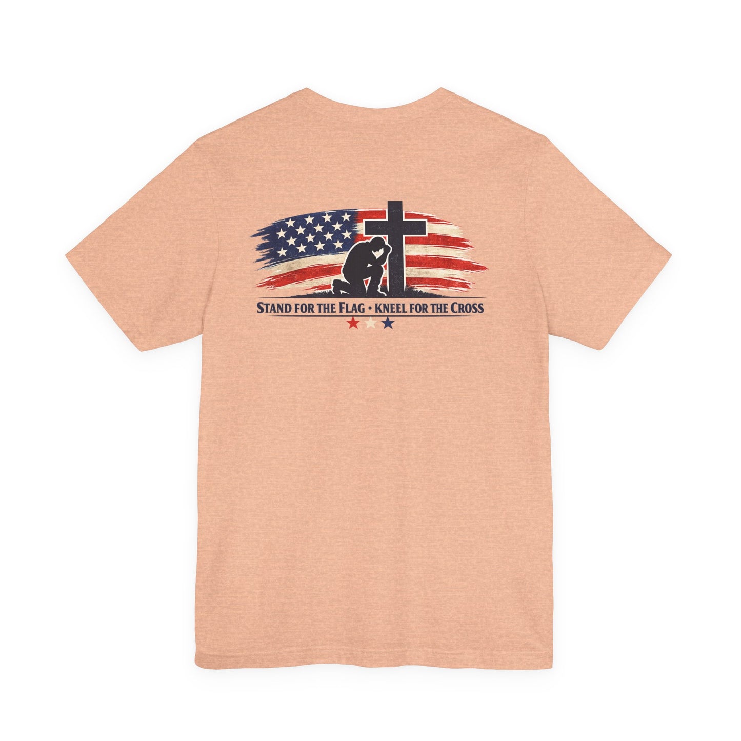 Patriotic Cross Tee – "Stand for the Flag, Kneel for the Cross" Short Sleeve T-Shirt