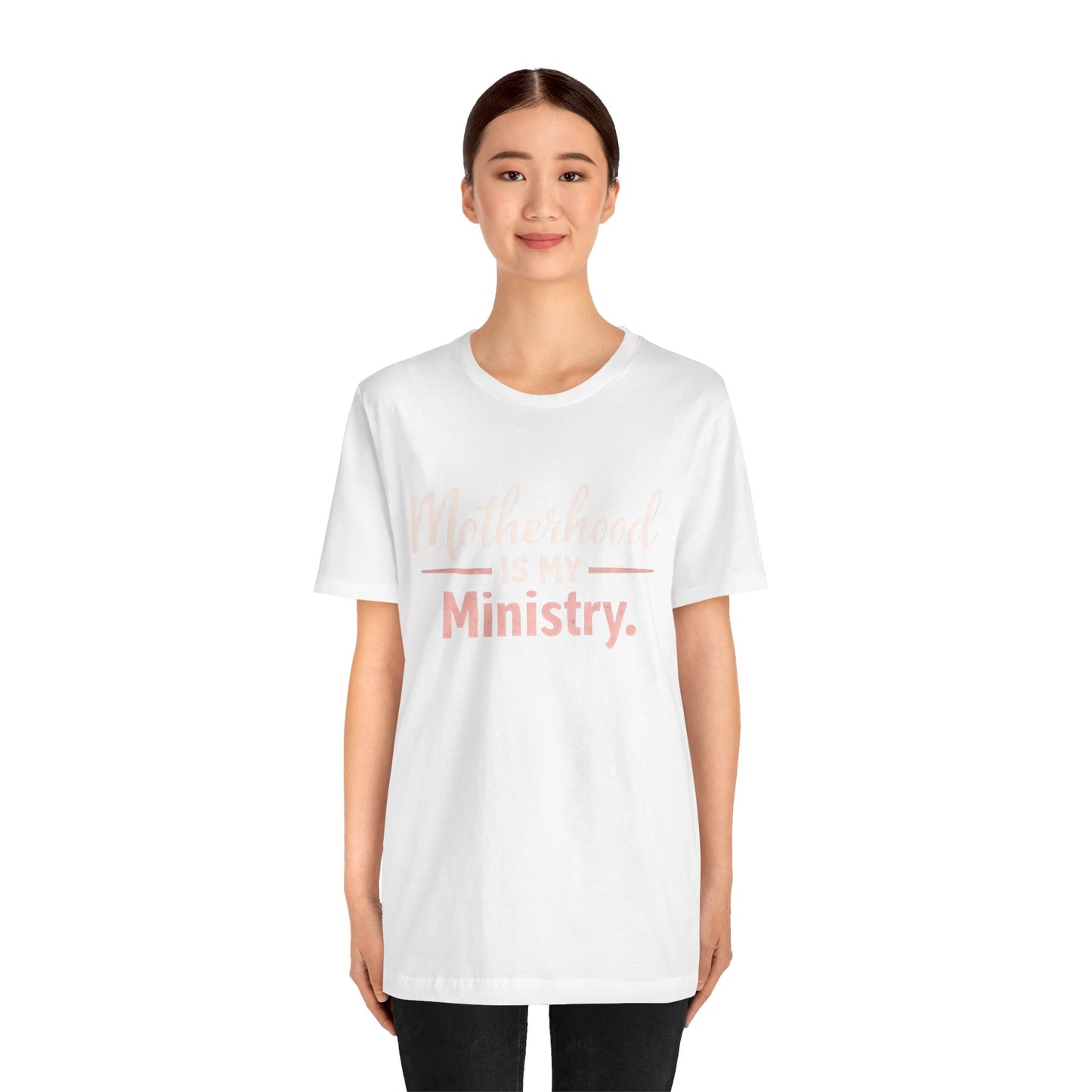 T-Shirt — "Motherhood Is My Ministry" Inspirational Mom Tee