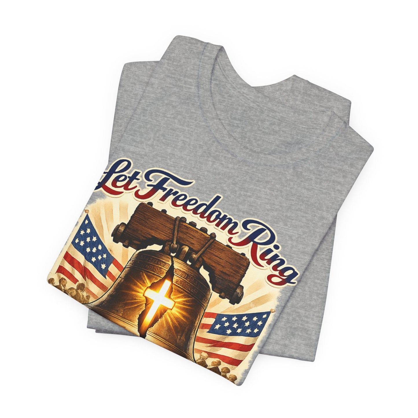 Liberty Bell 'Let Freedom Ring' Tee with Cross — Patriotic 1776–2026 Anniversary Shirt