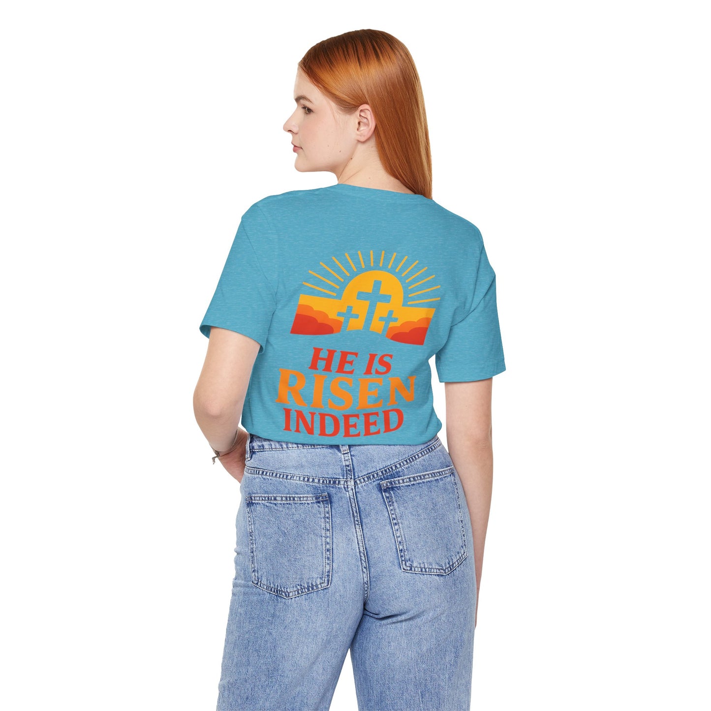 He Is Risen Indeed Tee — Easter Christian Religious T-Shirt