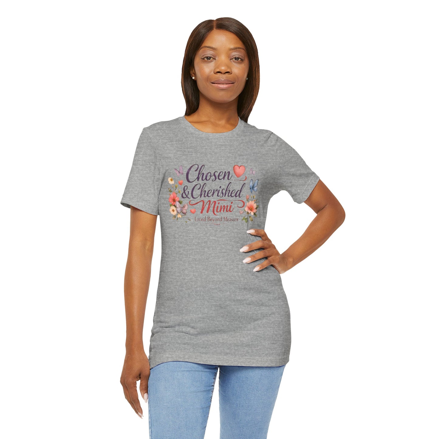 Chosen & Cherished Mimi Tee — Floral 'Loved Beyond Measure' Grandma Shirt