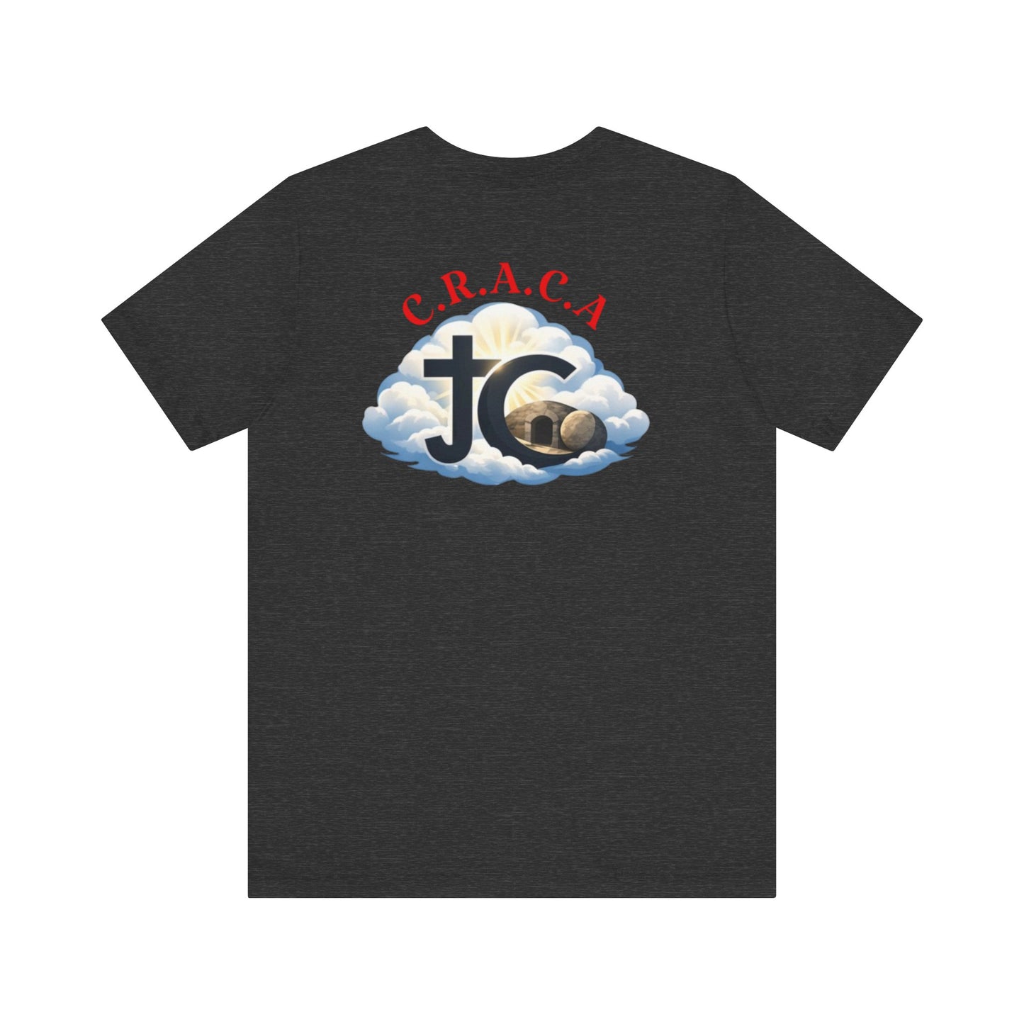 Christian JC Cross Tee — CRACA (Crucified.Risen.And.Coming.Again) Graphic T‑Shirt