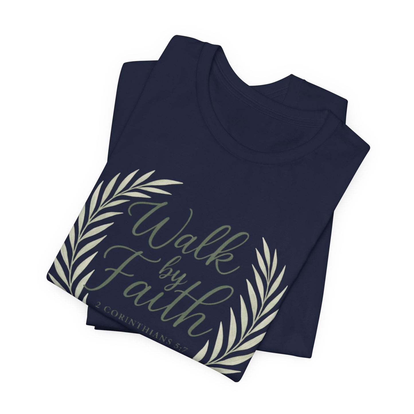 Walk by Faith T-Shirt — Inspirational Christian Tee (2 Corinthians)