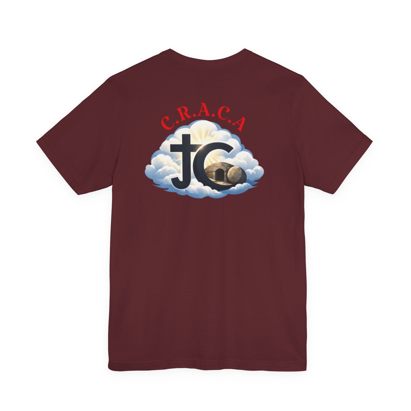 Christian JC Cross Tee — CRACA (Crucified.Risen.And.Coming.Again) Graphic T‑Shirt