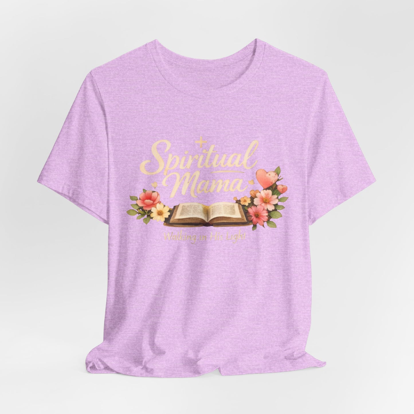 Spiritual Mama T-Shirt — "Walking in His Light" Floral Bible Tee