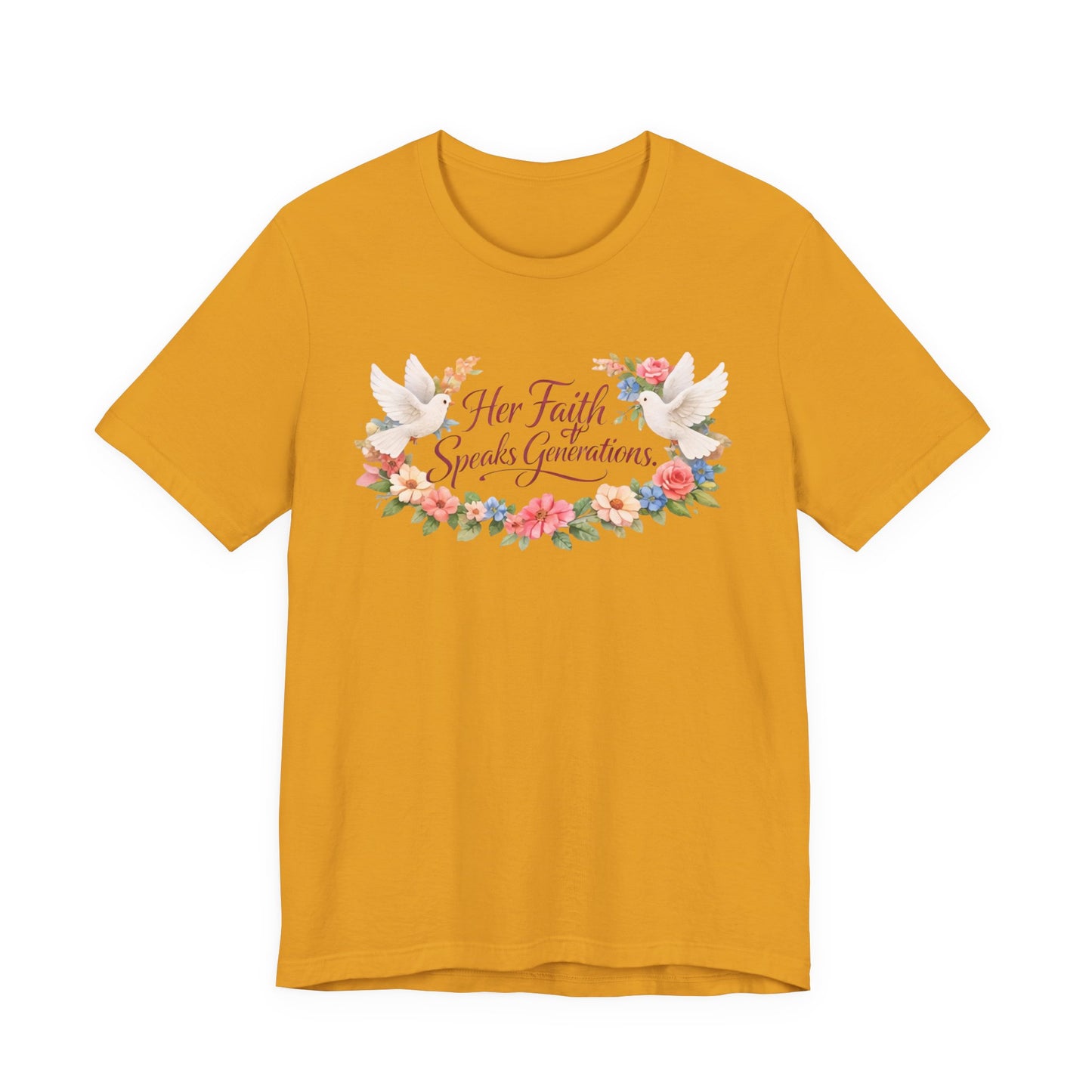 Her Faith Speaks Generations T-Shirt — Floral Christian Inspirational Tee