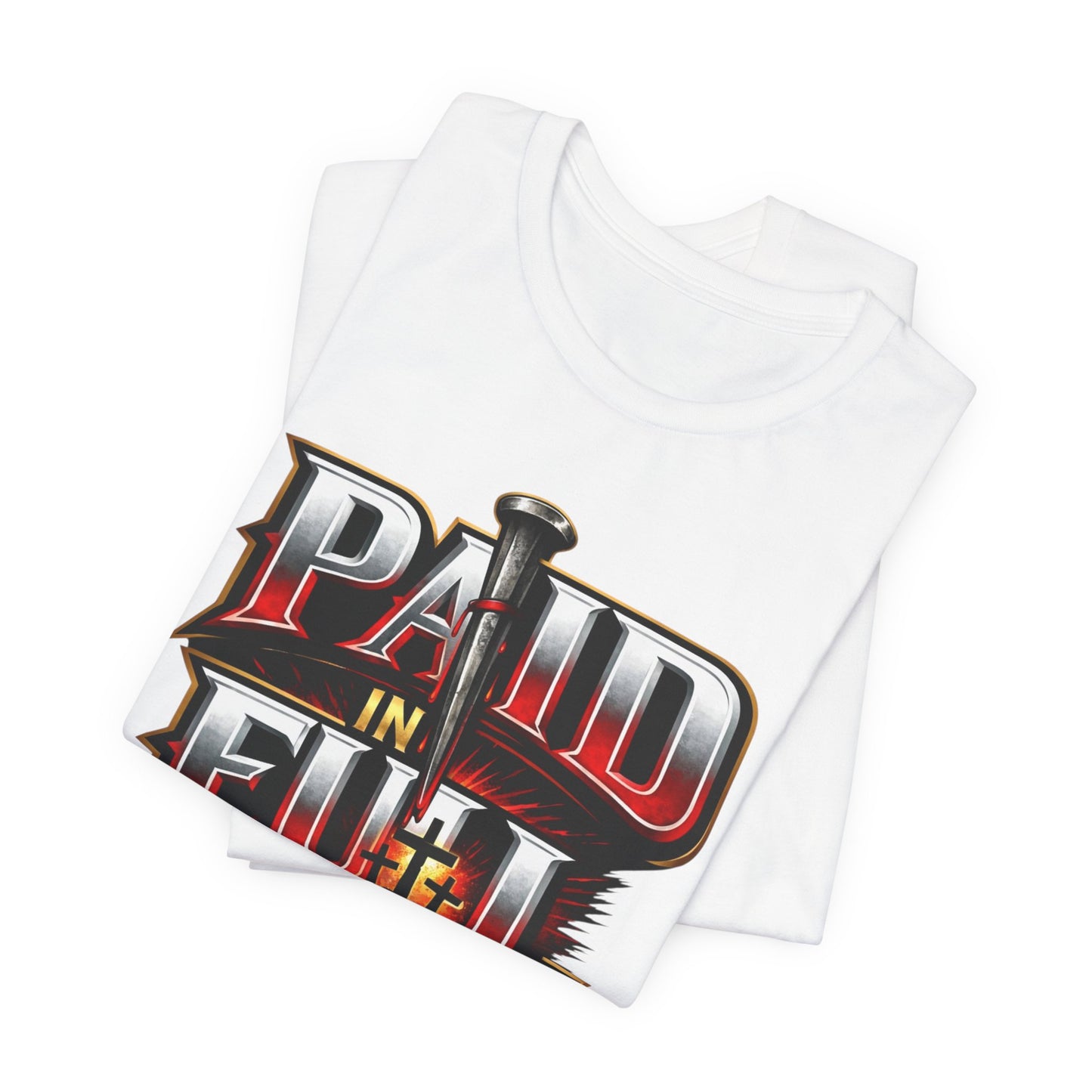 Paid In Full Christian Cross T-Shirt — Nail & Triple Cross Graphic