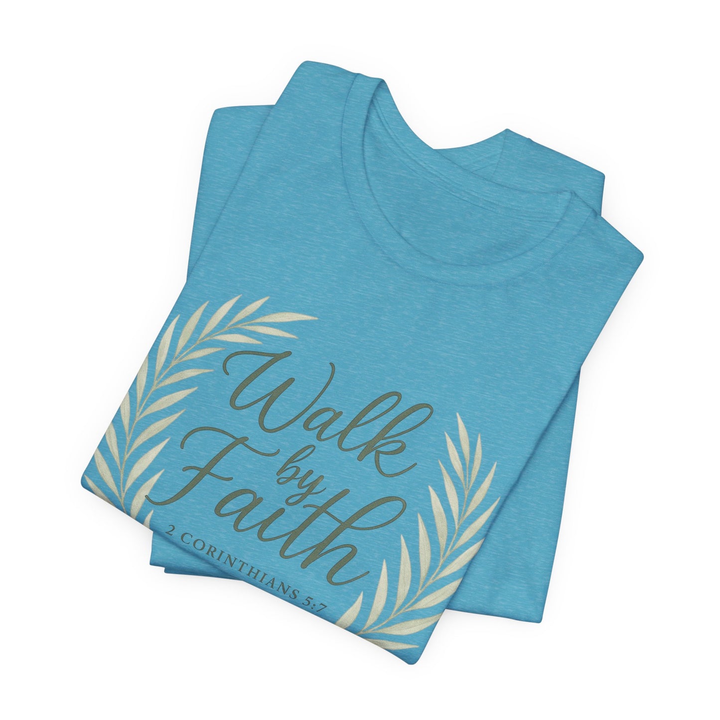 Walk by Faith T-Shirt — Inspirational Christian Tee (2 Corinthians)