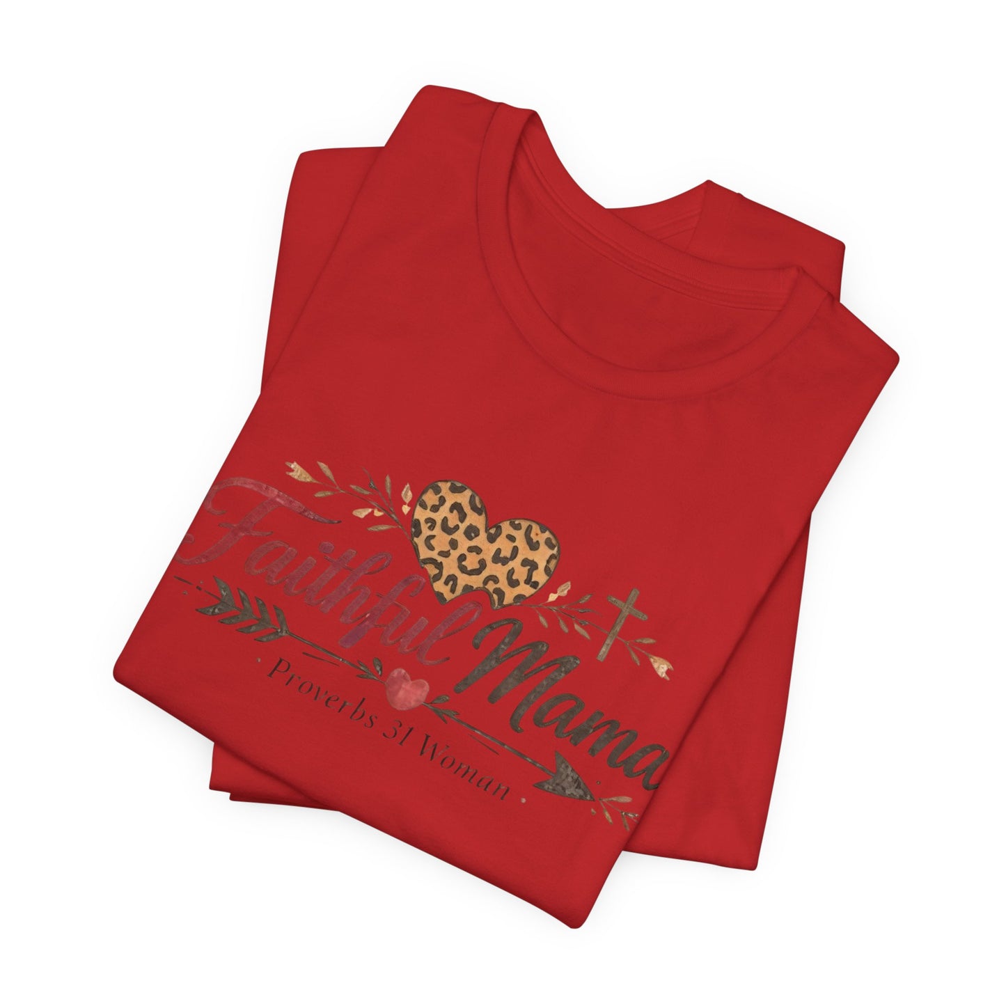 Faithful Mama T-Shirt - Leopard Heart Christian Mom Tee (Proverbs 31 Woman)