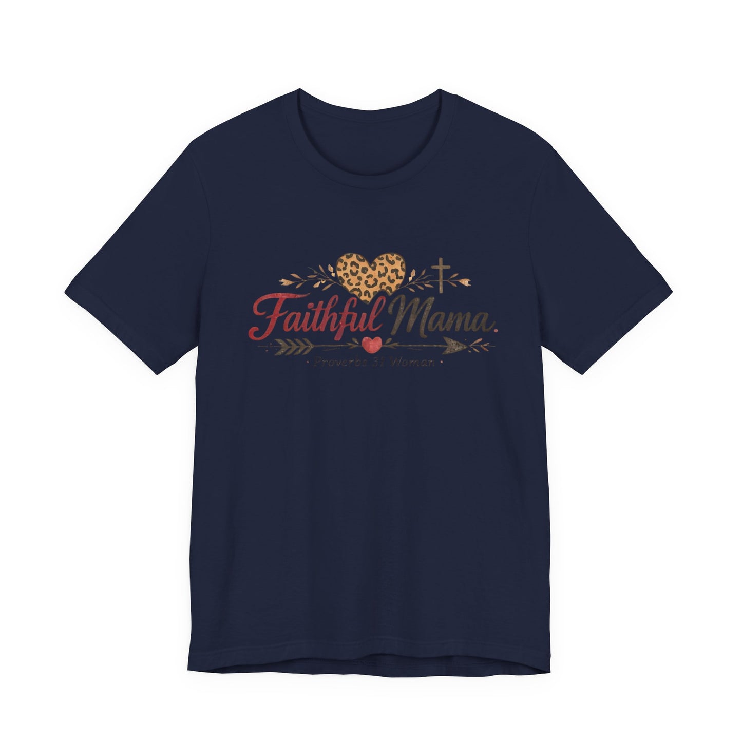 Faithful Mama T-Shirt - Leopard Heart Christian Mom Tee (Proverbs 31 Woman)
