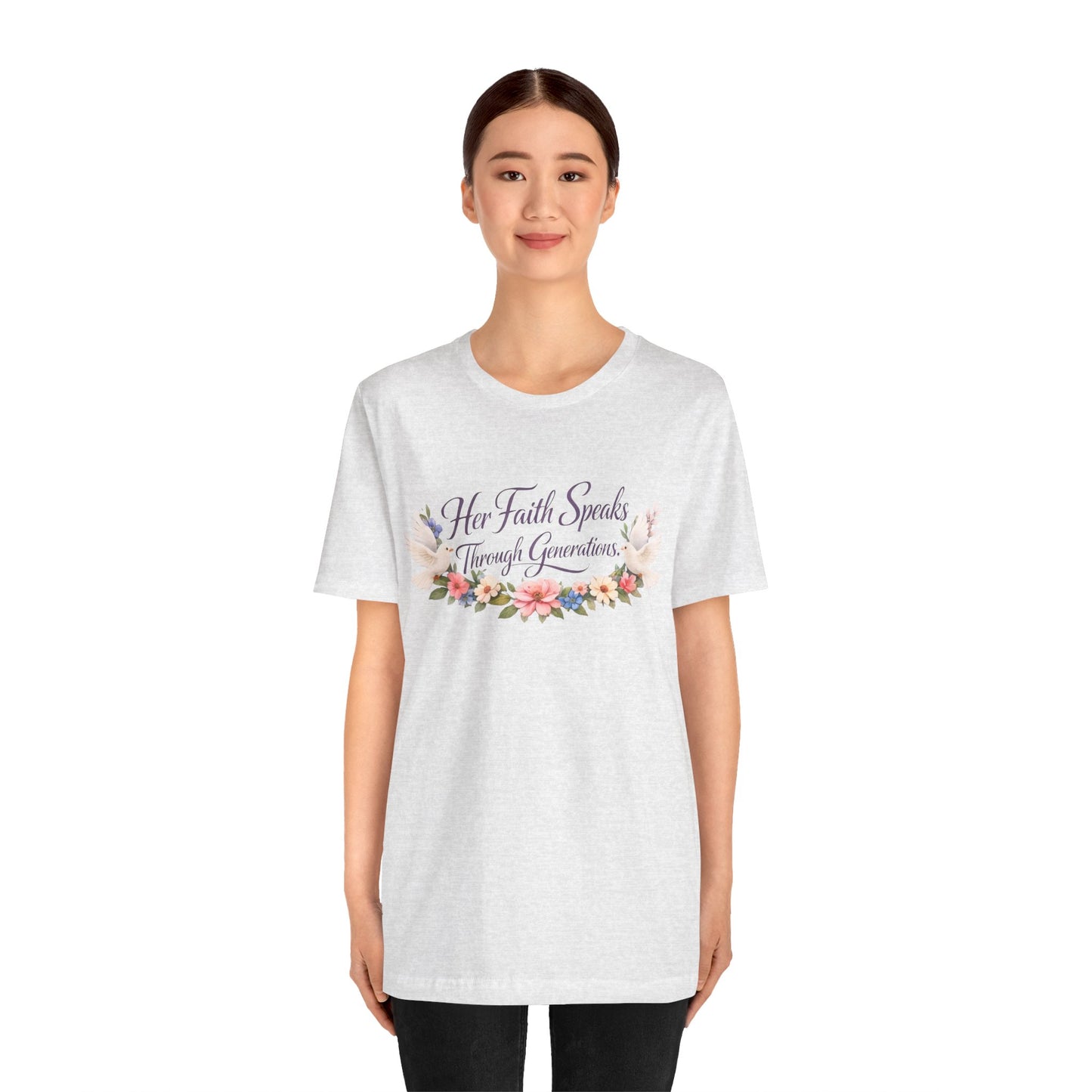 Her Faith Speaks Through Generations T-Shirt — Floral Inspirational Christian Tee