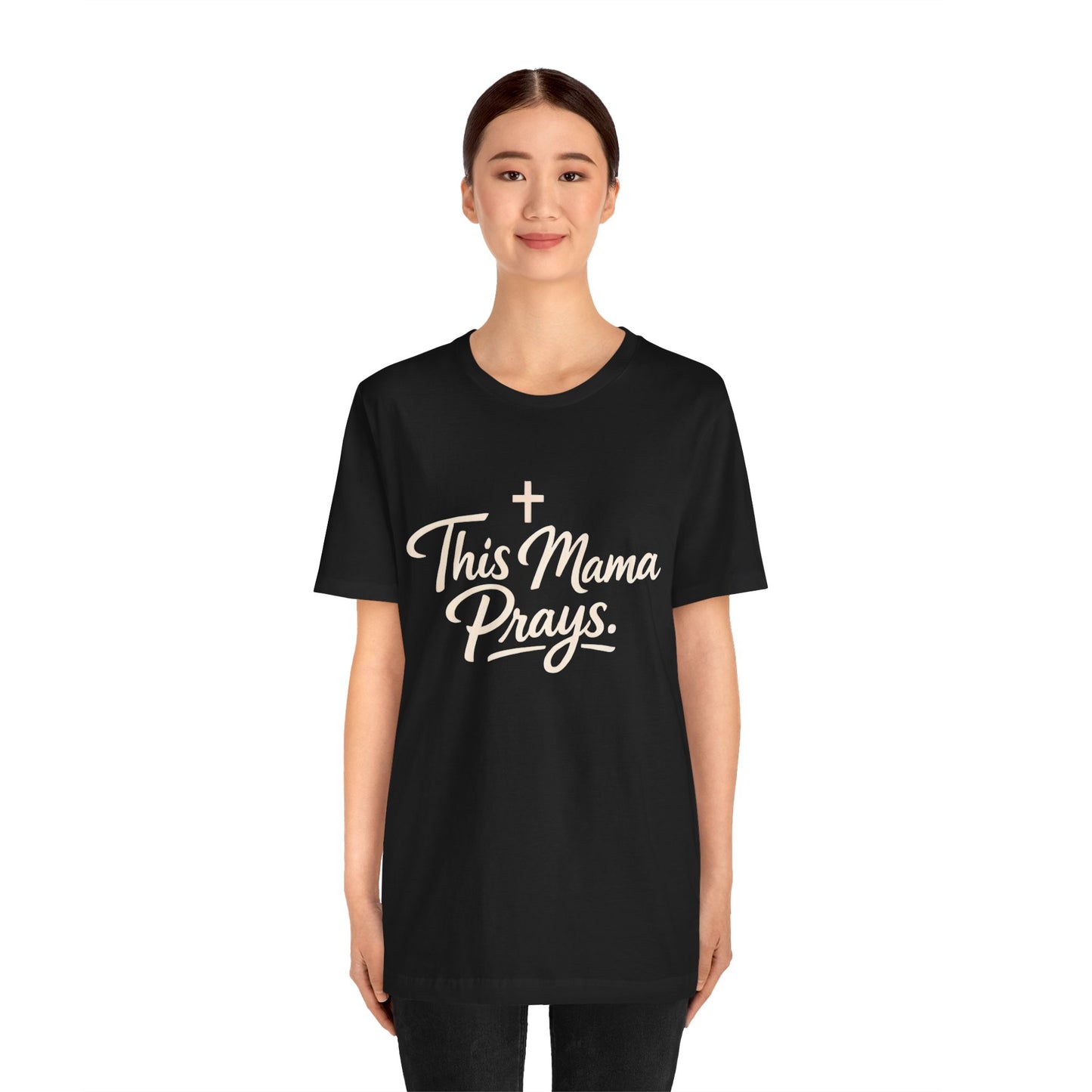 T-Shirt — “This Mama Prays” Faith Graphic Tee