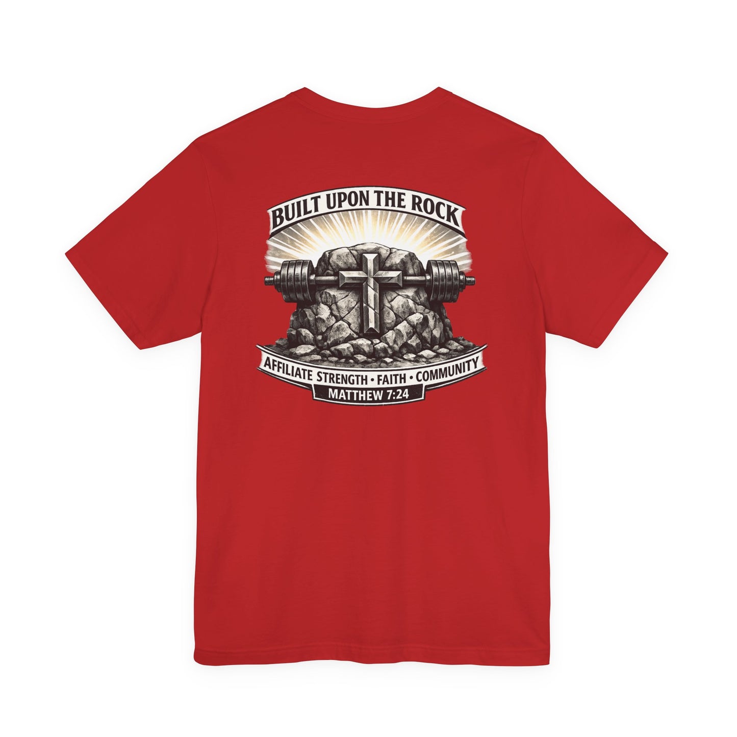 Built Upon the Rock T‑Shirt — Christian Faith Matthew 7:24 Graphic Tee