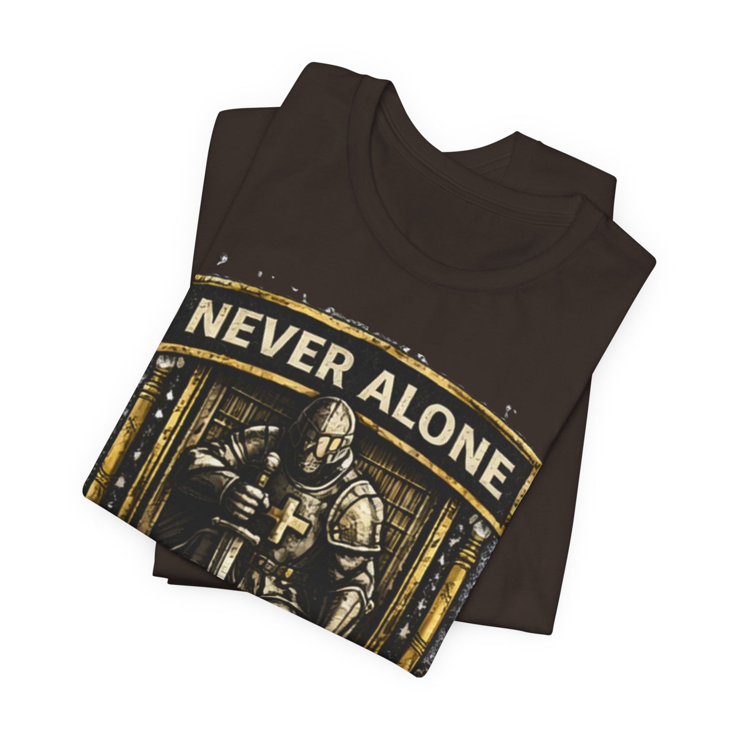 Never Alone T‑Shirt — Knight Prayer Design "God Is With You"