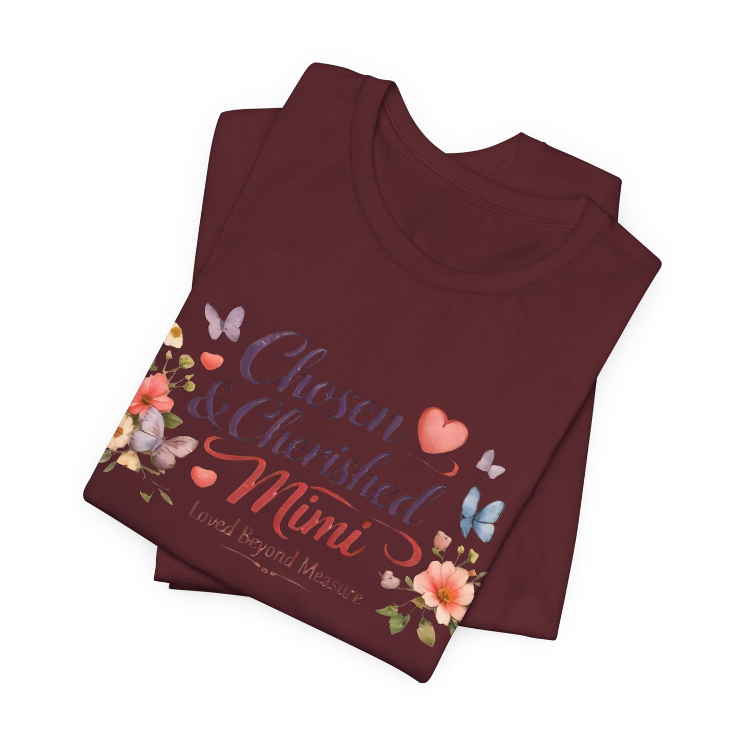 Chosen & Cherished Mimi Tee — Floral 'Loved Beyond Measure' Grandma Shirt
