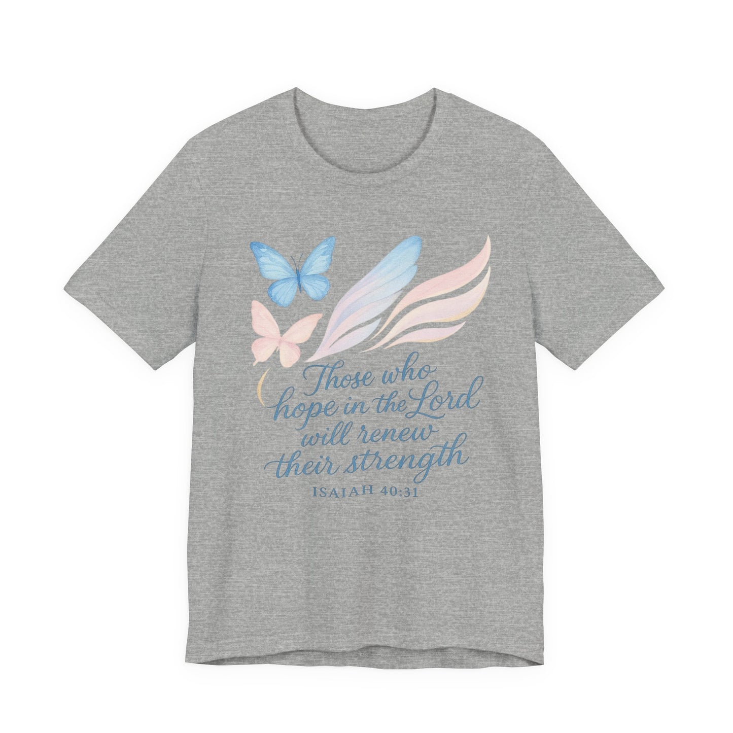 Inspirational Scripture T-Shirt – "Those Who Hope in the Lord" Isaiah 40:31, Pastel Butterflies