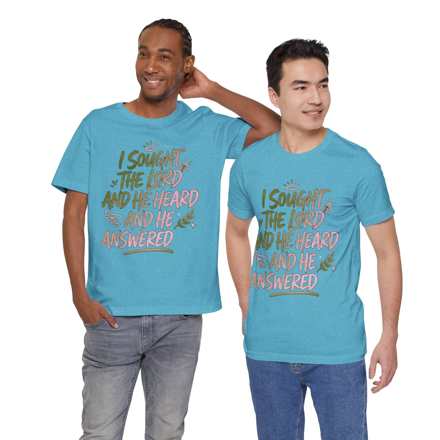 I Sought the Lord T-Shirt — Inspirational Christian Faith Tee