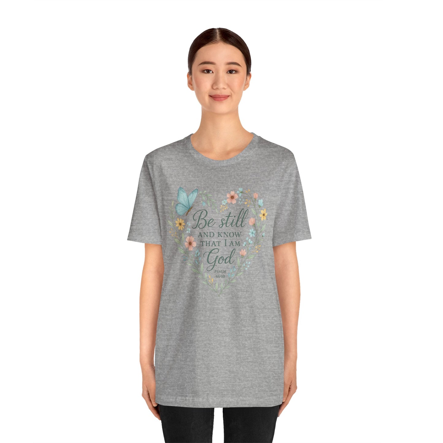 Christian Tee — "Be Still and Know That I Am God" Floral Heart Shirt
