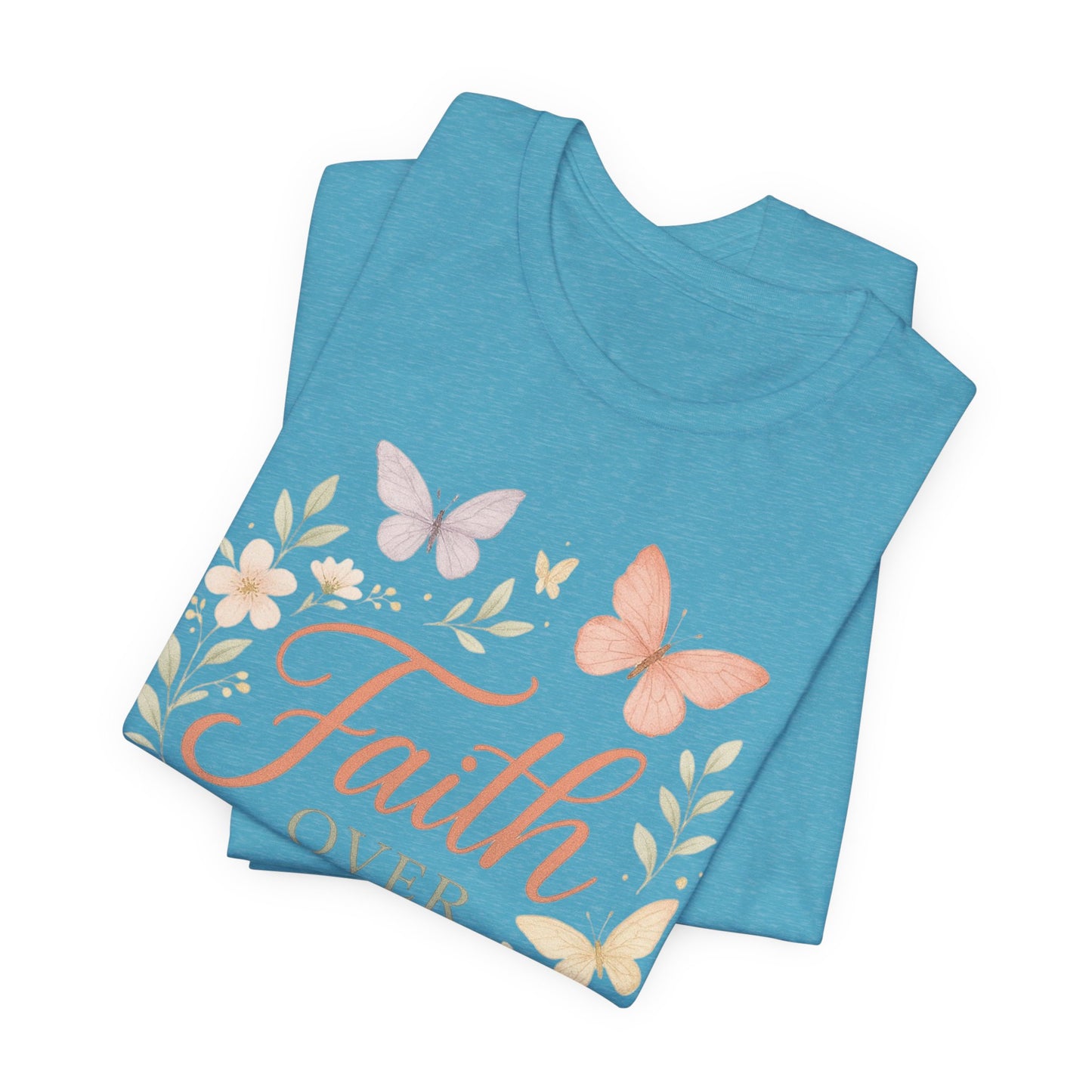 Faith Over Fear T-Shirt — Floral Butterfly Inspirational Tee