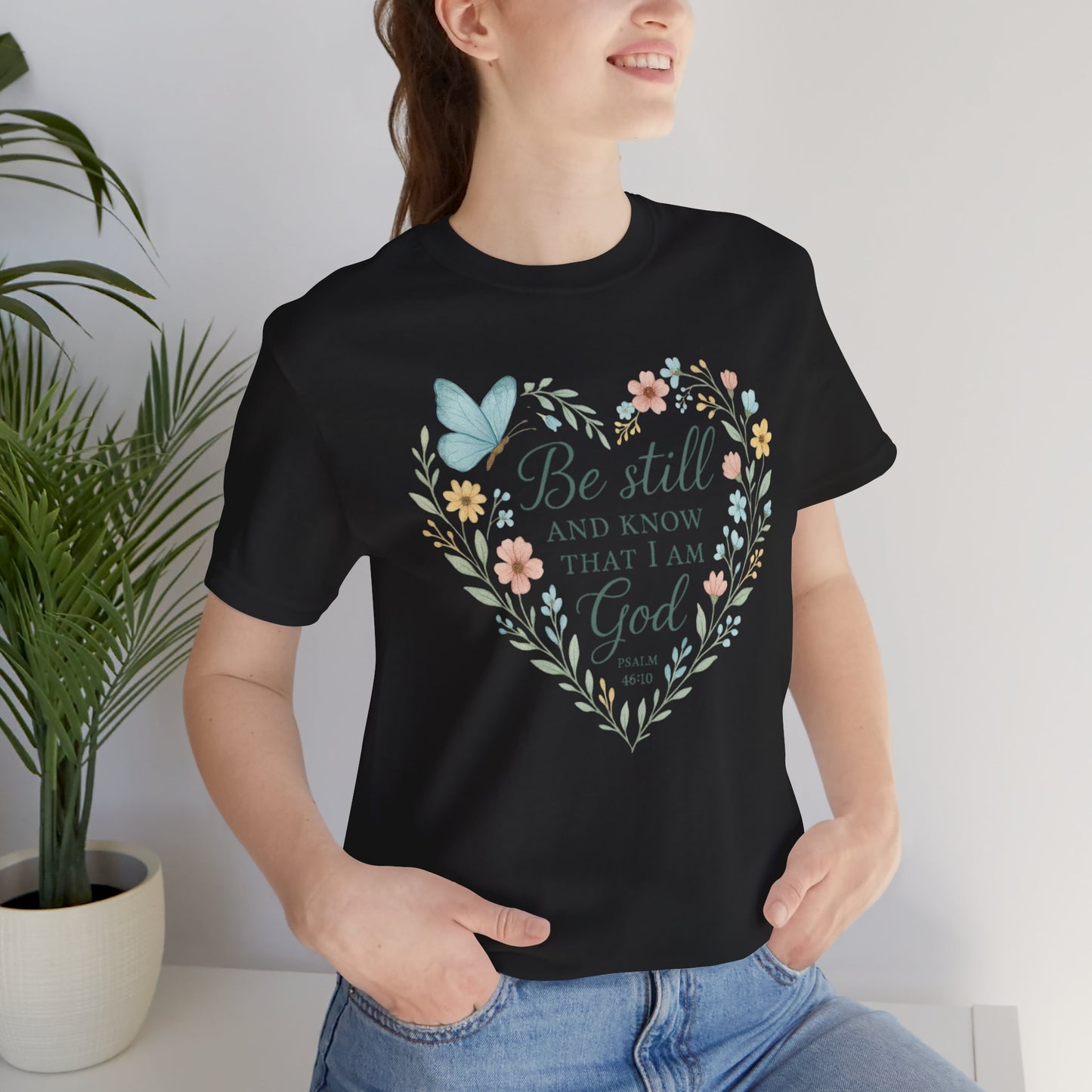 Christian Tee — "Be Still and Know That I Am God" Floral Heart Shirt