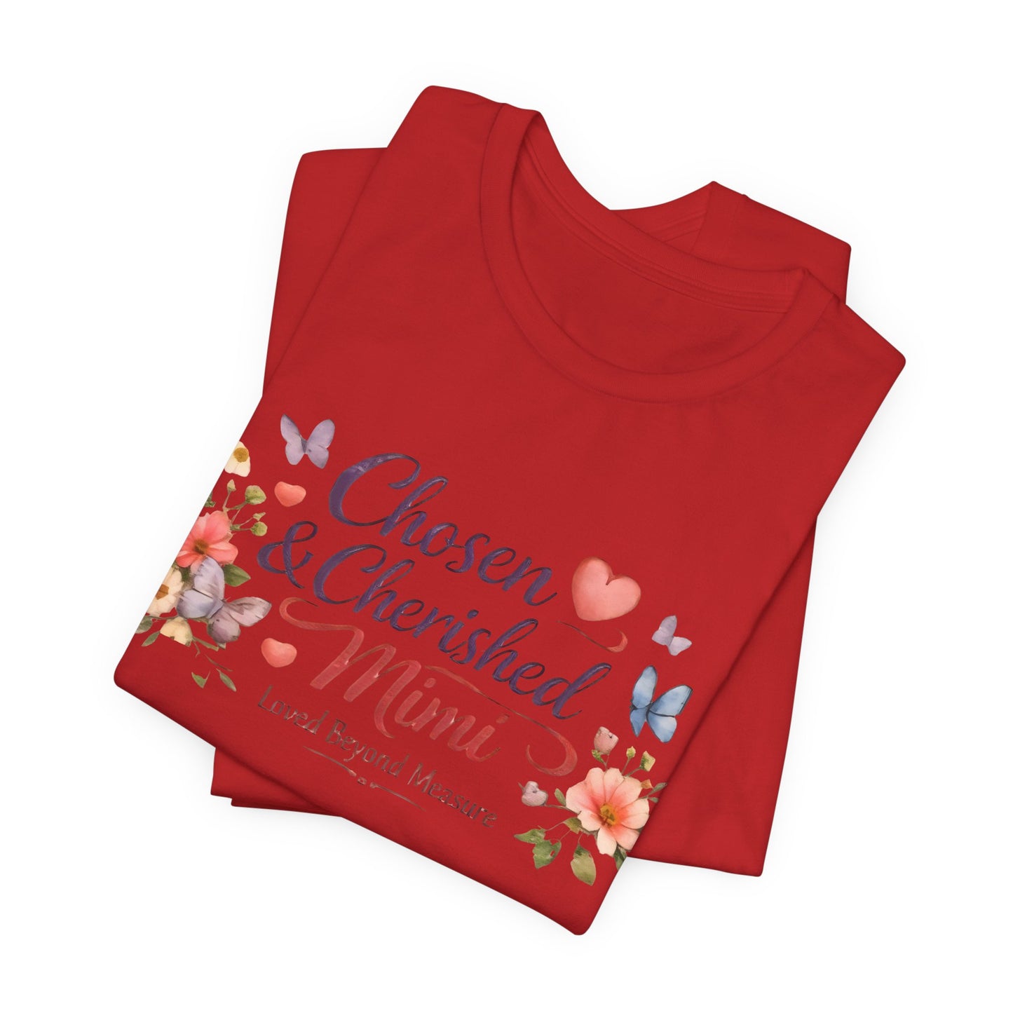 Chosen & Cherished Mimi Tee — Floral 'Loved Beyond Measure' Grandma Shirt