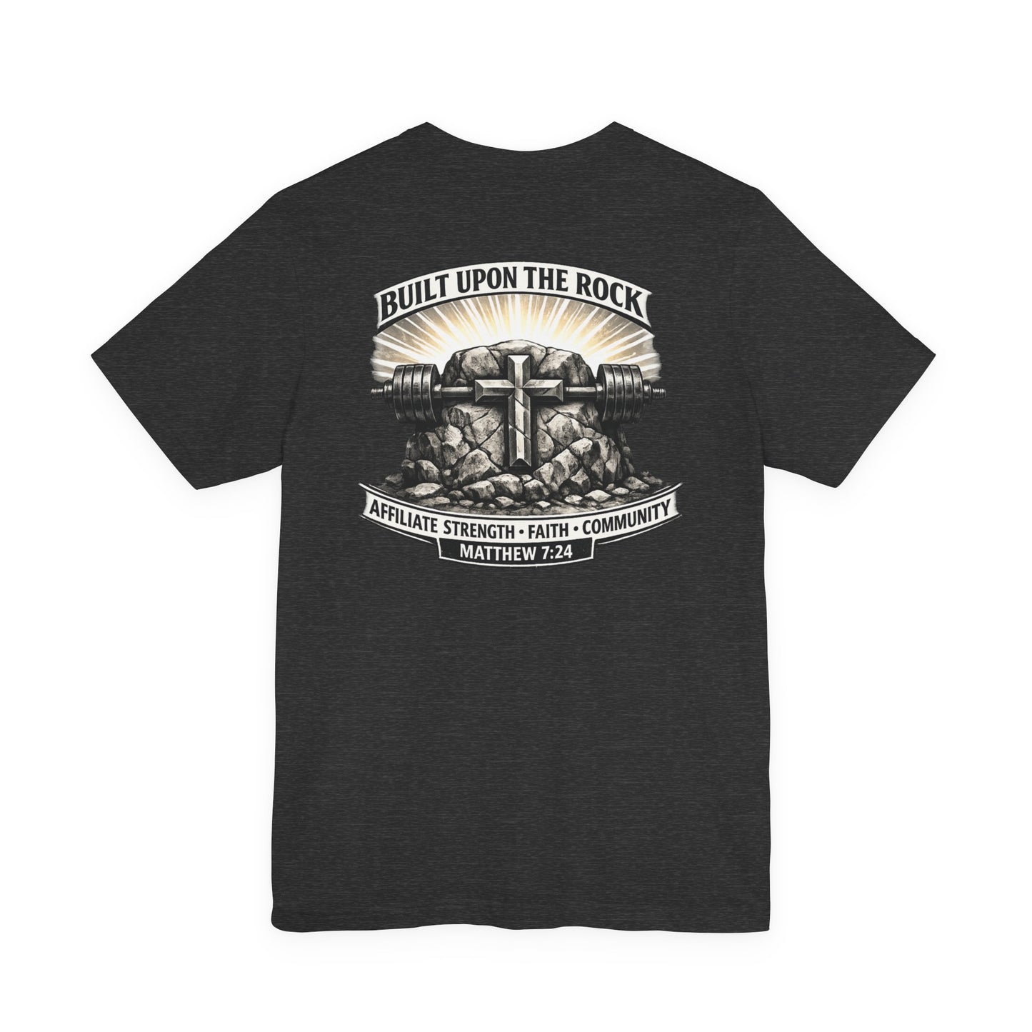 Built Upon the Rock T‑Shirt — Christian Faith Matthew 7:24 Graphic Tee