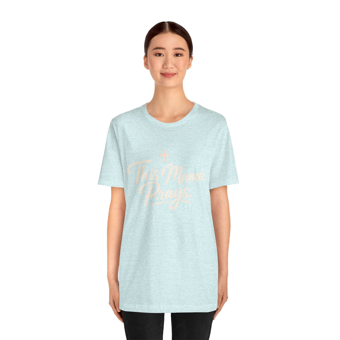 T-Shirt — “This Mama Prays” Faith Graphic Tee