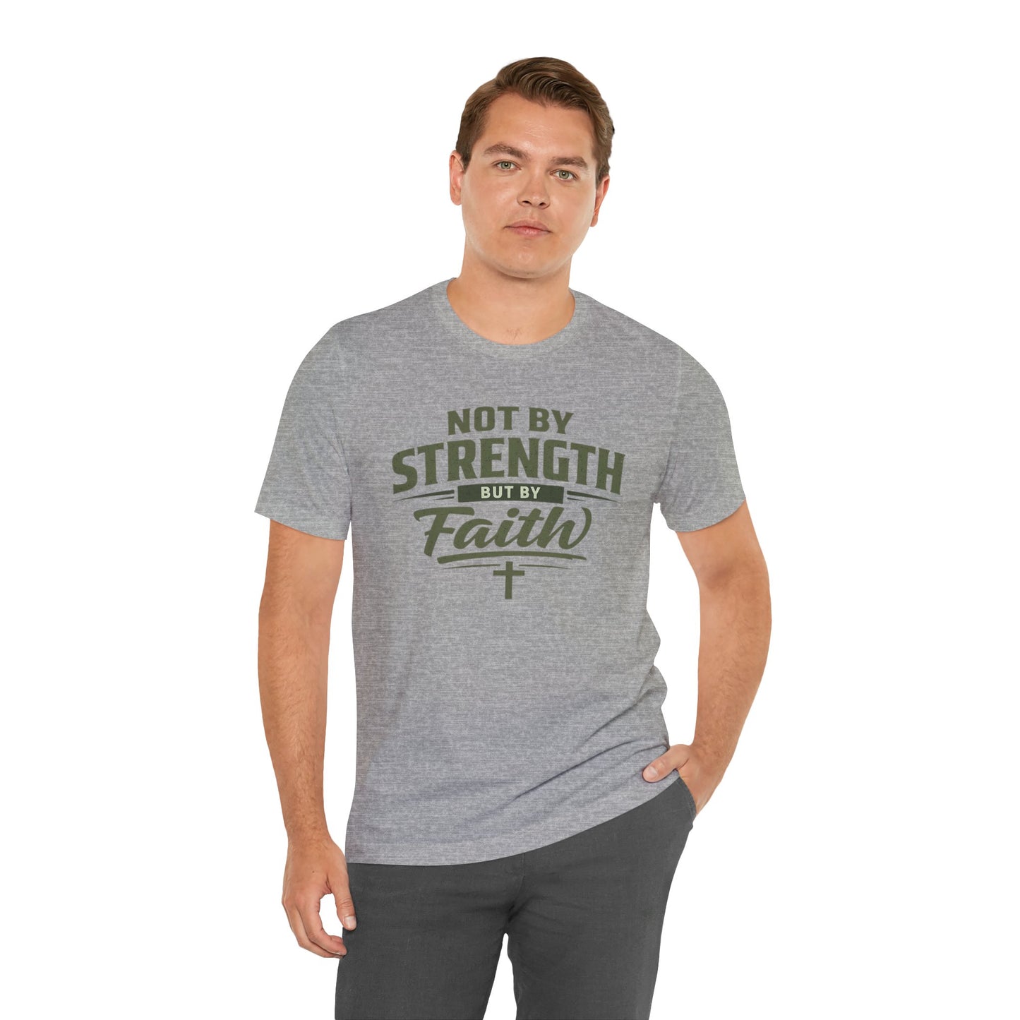 Faith Graphic Tee — "Not By Strength But By Faith" Christian T-Shirt