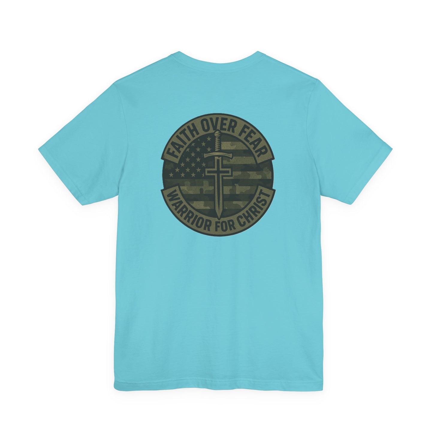 Faith Over Fear "Warrior for Christ" T-Shirt