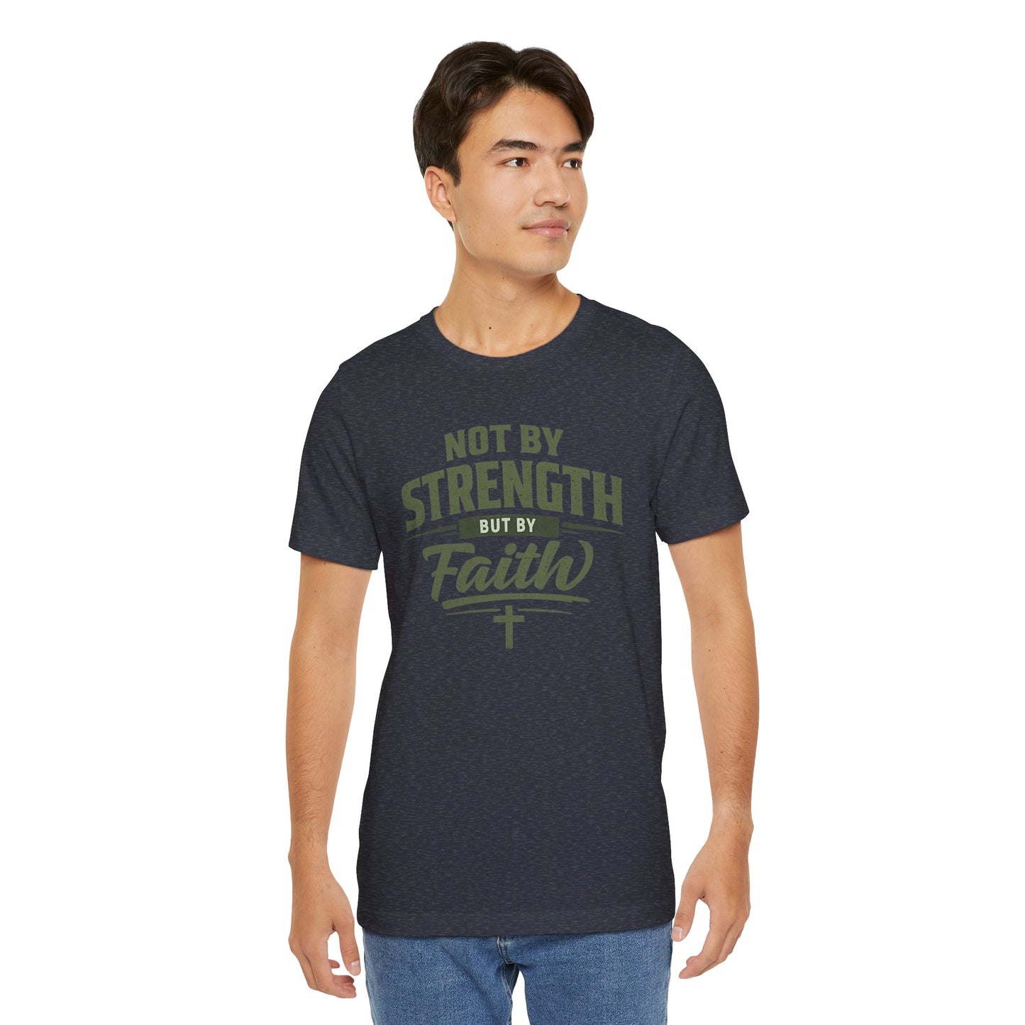 Faith Graphic Tee — "Not By Strength But By Faith" Christian T-Shirt